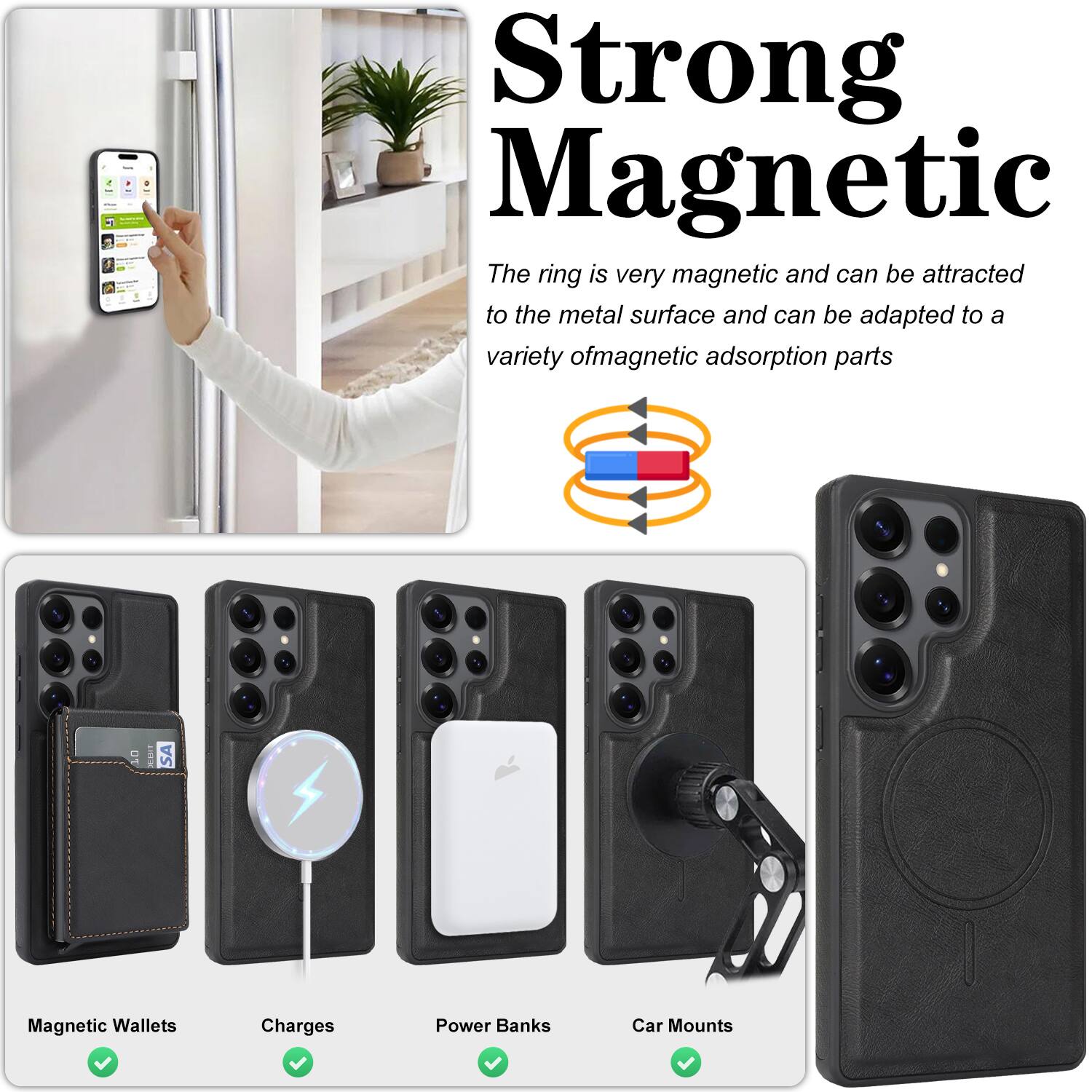 Strong Magnetic  
The ring is very magnetic and can be attracted to the metal surface and can be adapted to a variety of magnetic adsorption parts!

- Magnetic Wallets
- Charges Power Banks
- Car Mounts