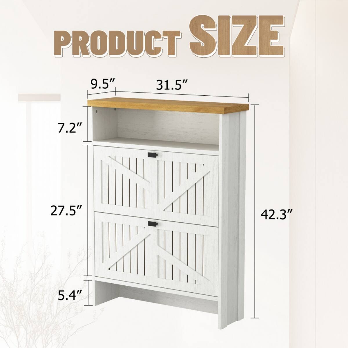 PRODUCT SIZE

- Width: 31.5"
- Depth: 9.5"
- Height: 42.3"
- Shelf Depth: 7.2"
- Shelf Height: 27.5"
- Bottom Shelf Height: 5.4"