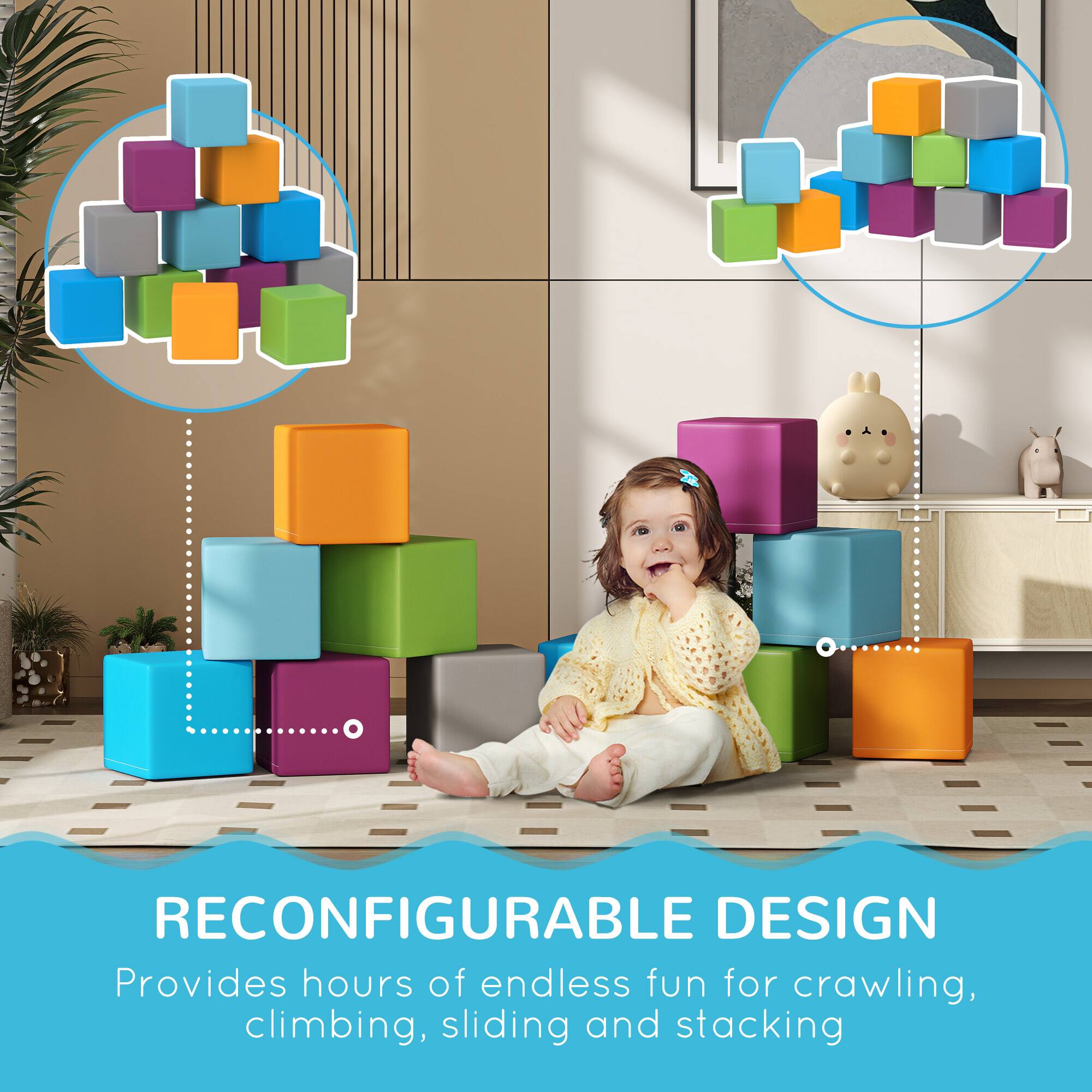 RECONFIGURABLE DESIGN  
Provides hours of endless fun for crawling, climbing, sliding, and stacking