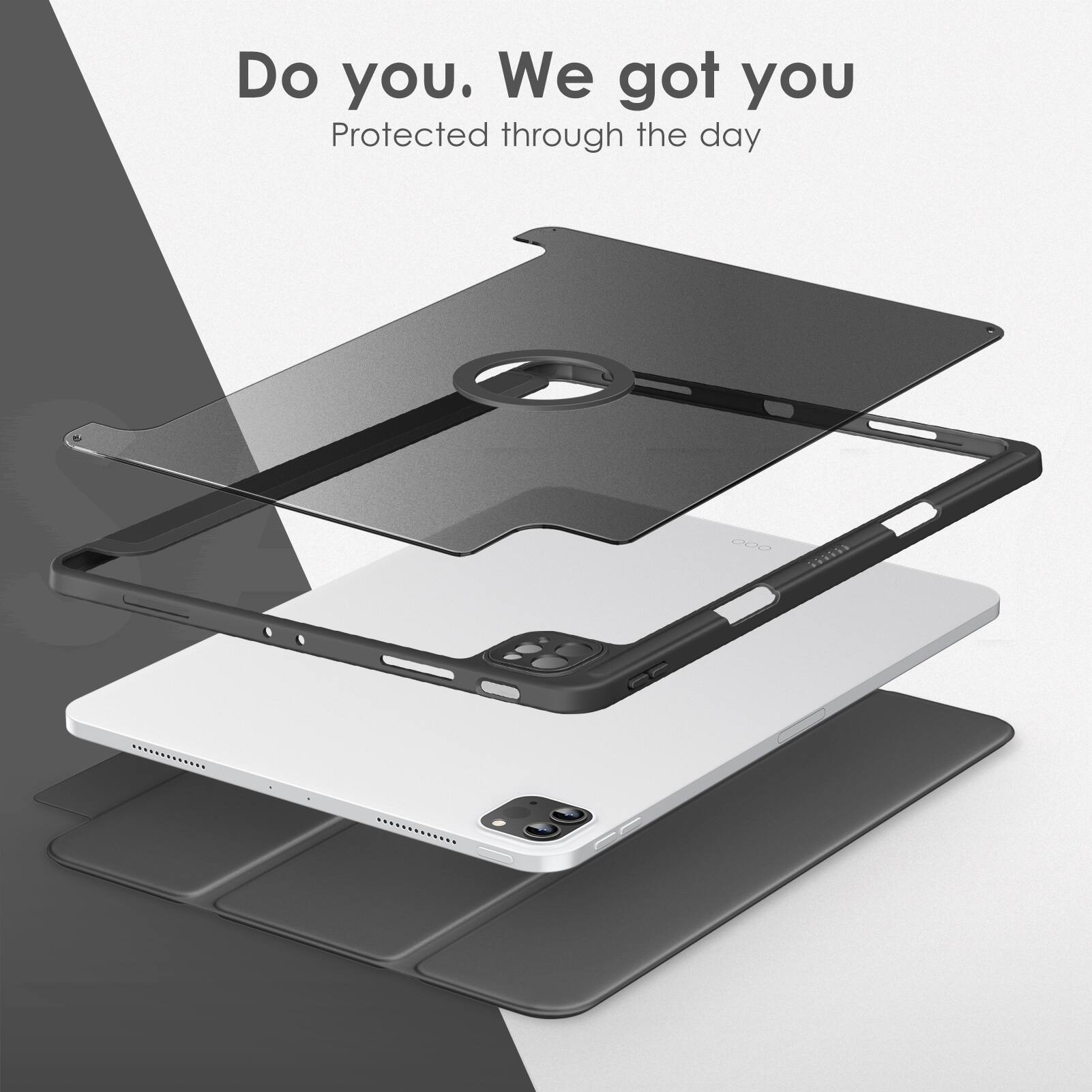 Do you. We got you  
Protected through the day