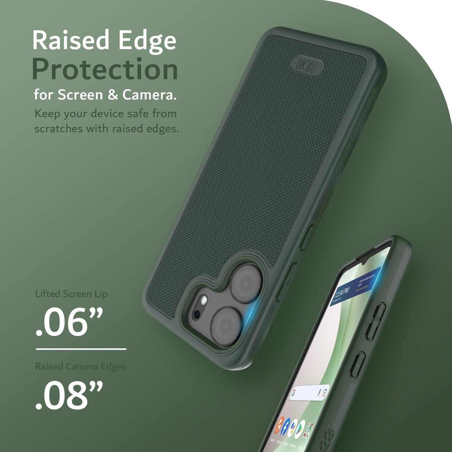 Raised Edge Protection for Screen & Camera. Keep your device safe from scratches with raised edges.

Lifted Screen Lip .06"
Raised Camera Edges .08"
