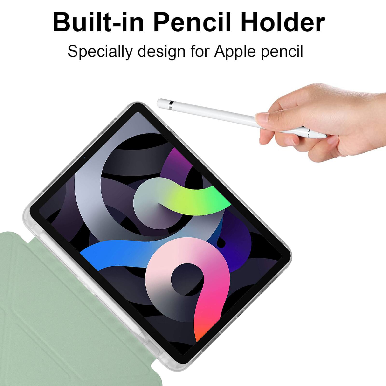 Built-in Pencil Holder  
Specially designed for Apple pencil