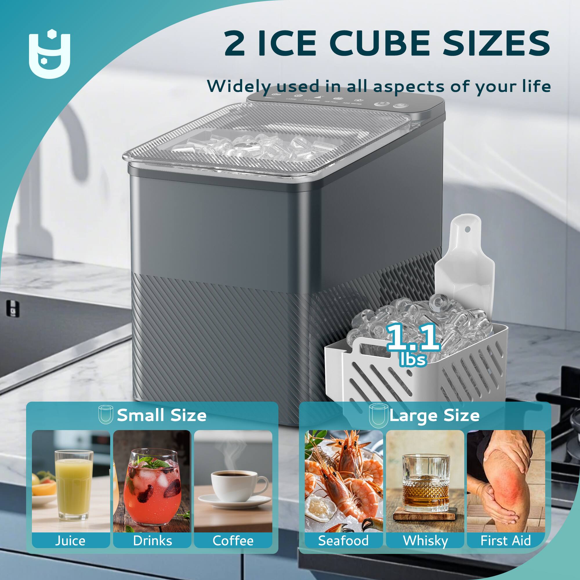 2 ICE CUBE SIZES  
Widely used in all aspects of your life  

Small Size  
- Juice  
- Drinks  
- Coffee  

Large Size  
- Seafood  
- Whisky  
- First Aid  

1.1 lbs