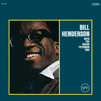 SE 4128
BILL HENDERSON
WITH THE OSCAR PETERSON TRIO
STEREO
Verve