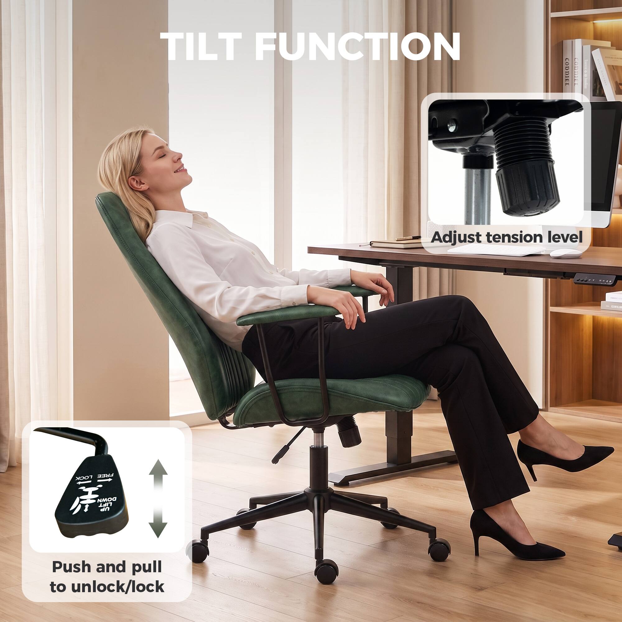 TILT FUNCTION

Adjust tension level

Push and pull to unlock/lock