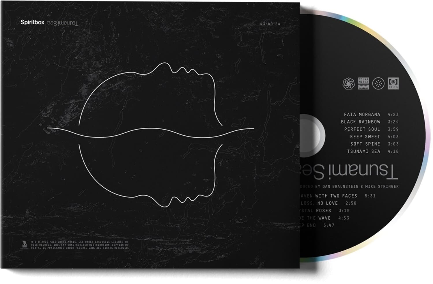 Spiritbox  
Sea Tsunami  

43:40:24  

TSUNA MISEA 44:13  
FATA MORGANA 4:23  
BLACK RAINBOW 3:24  
PERFECT SOUL 3:59  
KEEP SWEET 4:03  
SOFT SPINE 3:03  
TSUNAMI SEA 4:16  

Produced by Dan Braunstein & Mike Stringer  

Aven with Two Faces 5:31  
Loss, No Love 2:56  
Stal Roses 3:19  
The Wave 4:53  
End 3:47  

© & ℗ 2025 Pale Chord Music, LLC under exclusive license to Rise Records, Inc. Any unauthorized distribution, copying or rental is punishable under federal law. All rights reserved.  

TSUNA MISEA  
44:13  

FATA MORGANA 4:23  
BLACK RAINBOW 3:24  
PERFECT SOUL 3:59  
KEEP SWEET 4:03  
SOFT SPINE 3:03  
