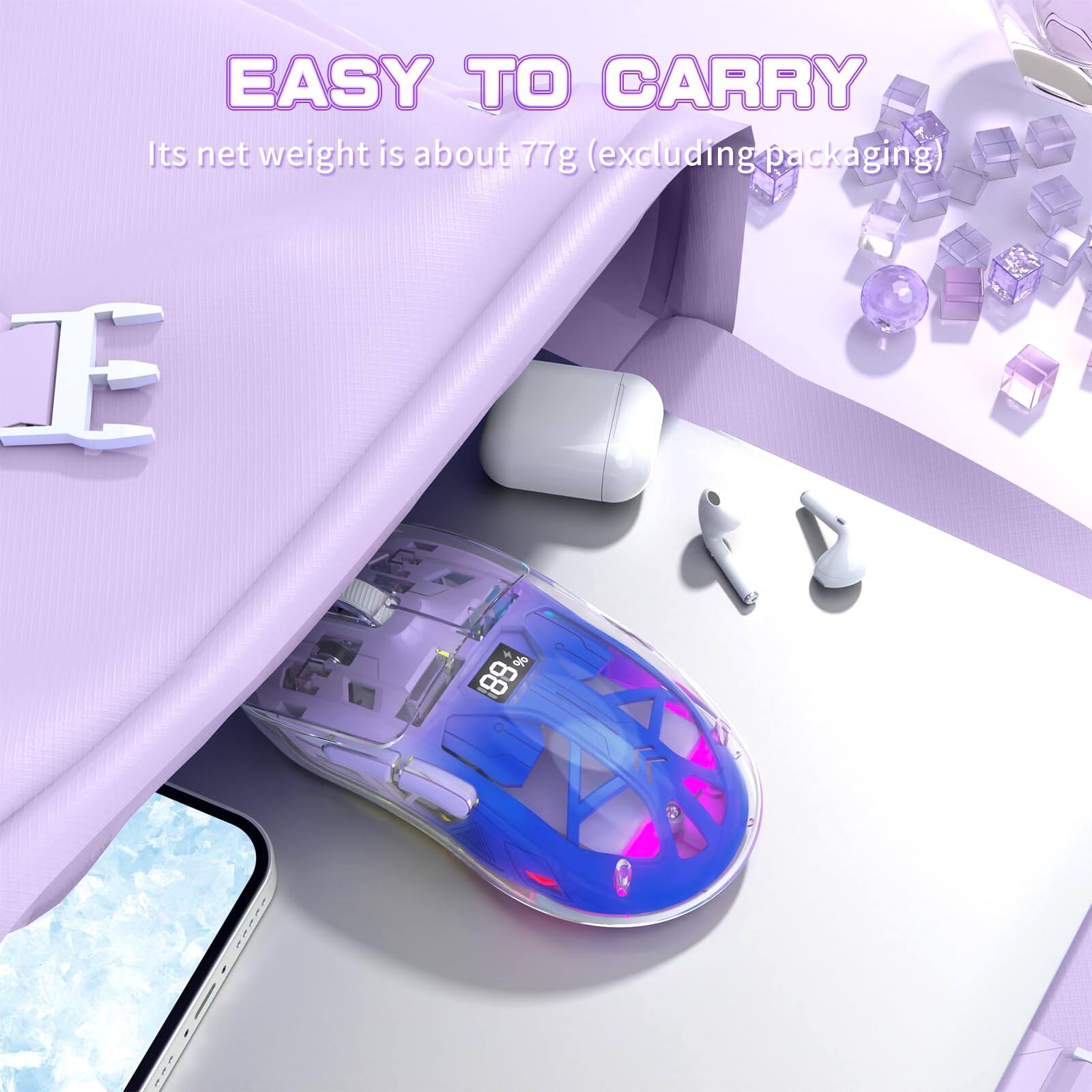 EASY TO CARRY  
Its net weight is about 77g (excluding packaging)