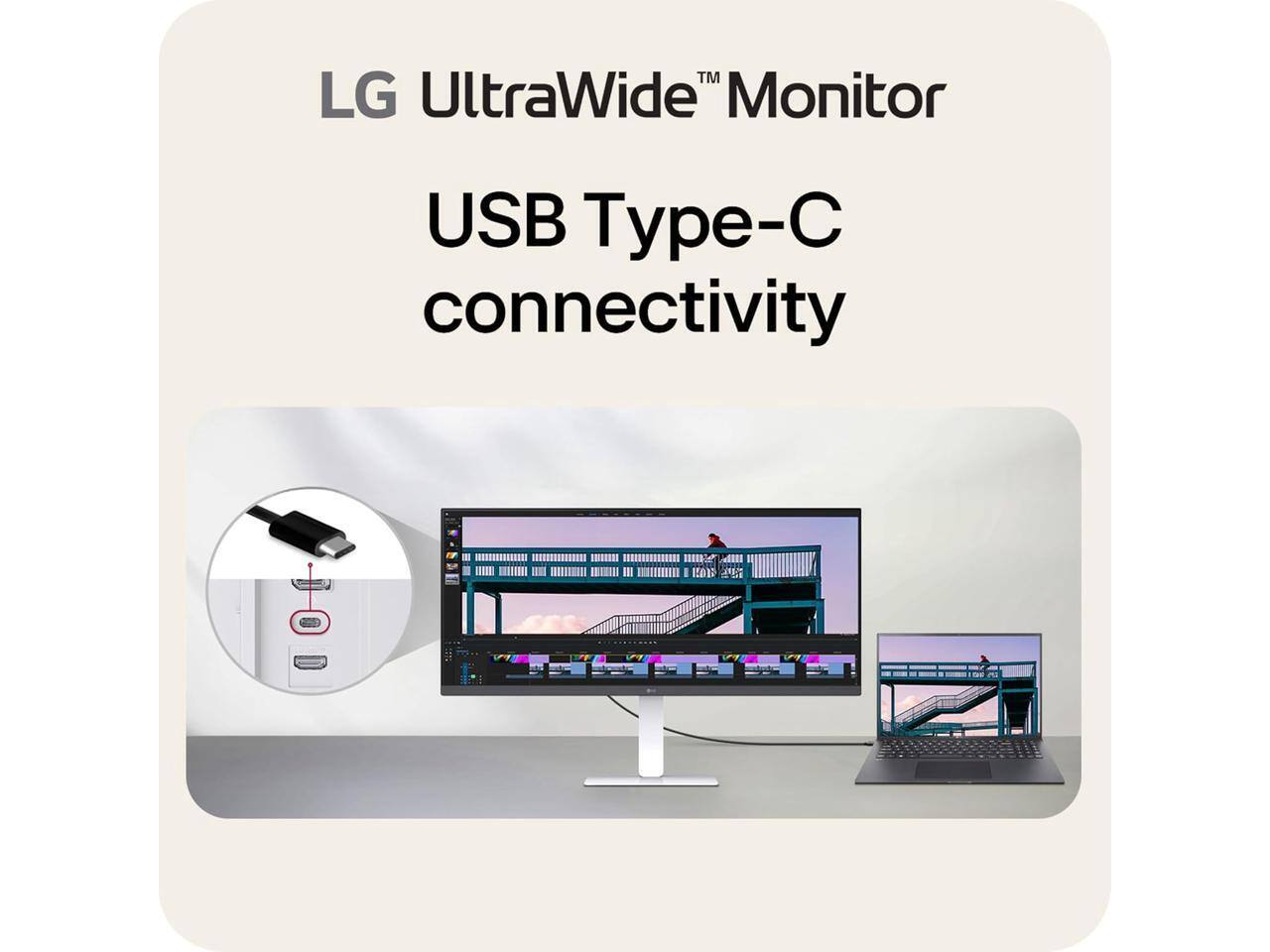 LG UltraWide™ Monitor  
USB Type-C connectivity