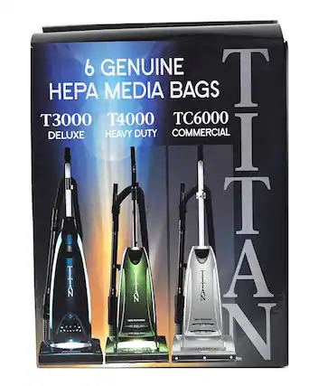 6 GENUINE HEPA MEDIA BAGS
T3000 DELUXE
T4000 HEAVY DUTY
TC6000 COMMERCIAL
TITAN