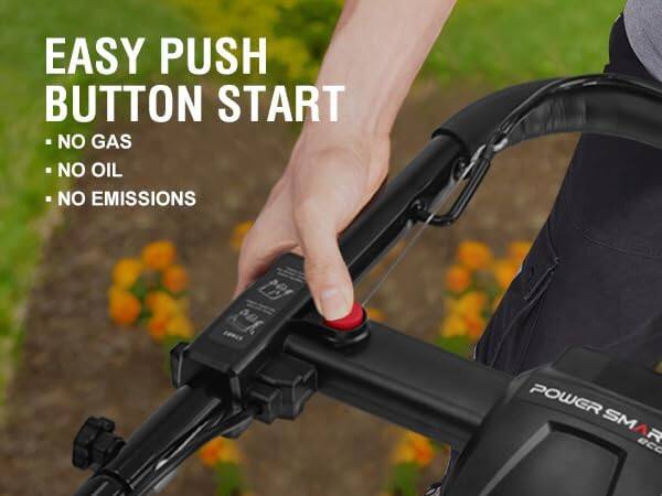 EASY PUSH BUTTON START  
- NO GAS  
- NO OIL  
- NO EMISSIONS  

POWER SMART
