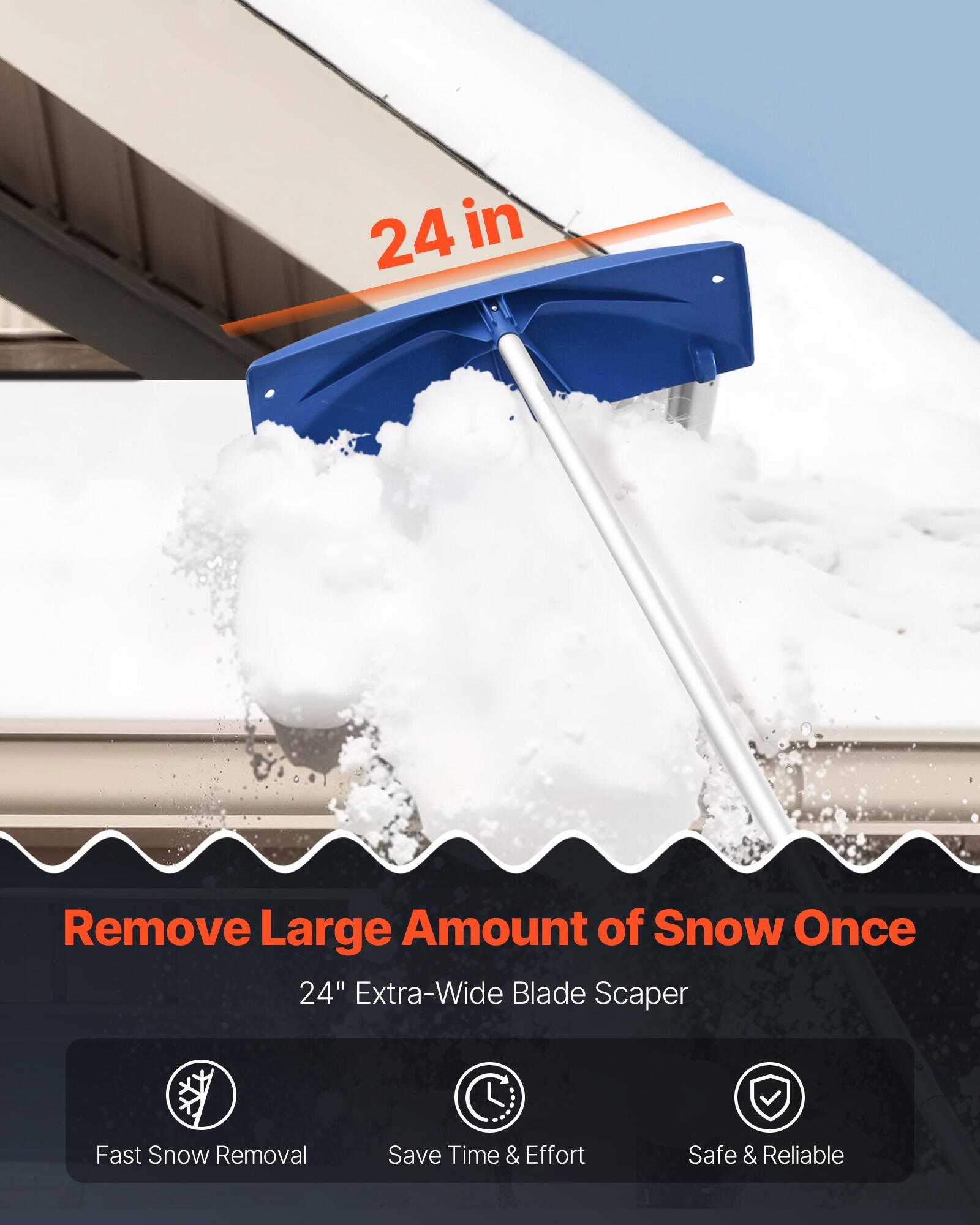 24 in

Remove Large Amount of Snow Once

24" Extra-Wide Blade Scaper

- Fast Snow Removal
- Save Time & Effort
- Safe & Reliable
