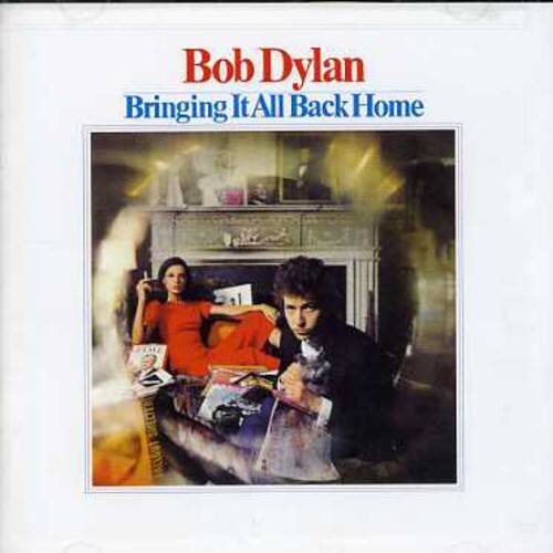 Bob Dylan  
Bringing It All Back Home