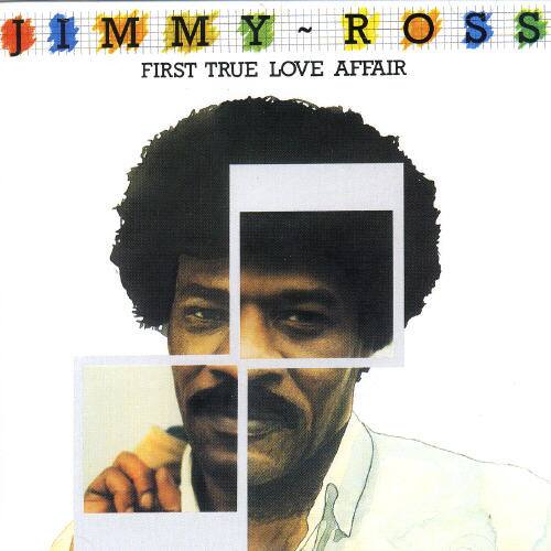 JIMMY ROSS  
FIRST TRUE LOVE AFFAIR