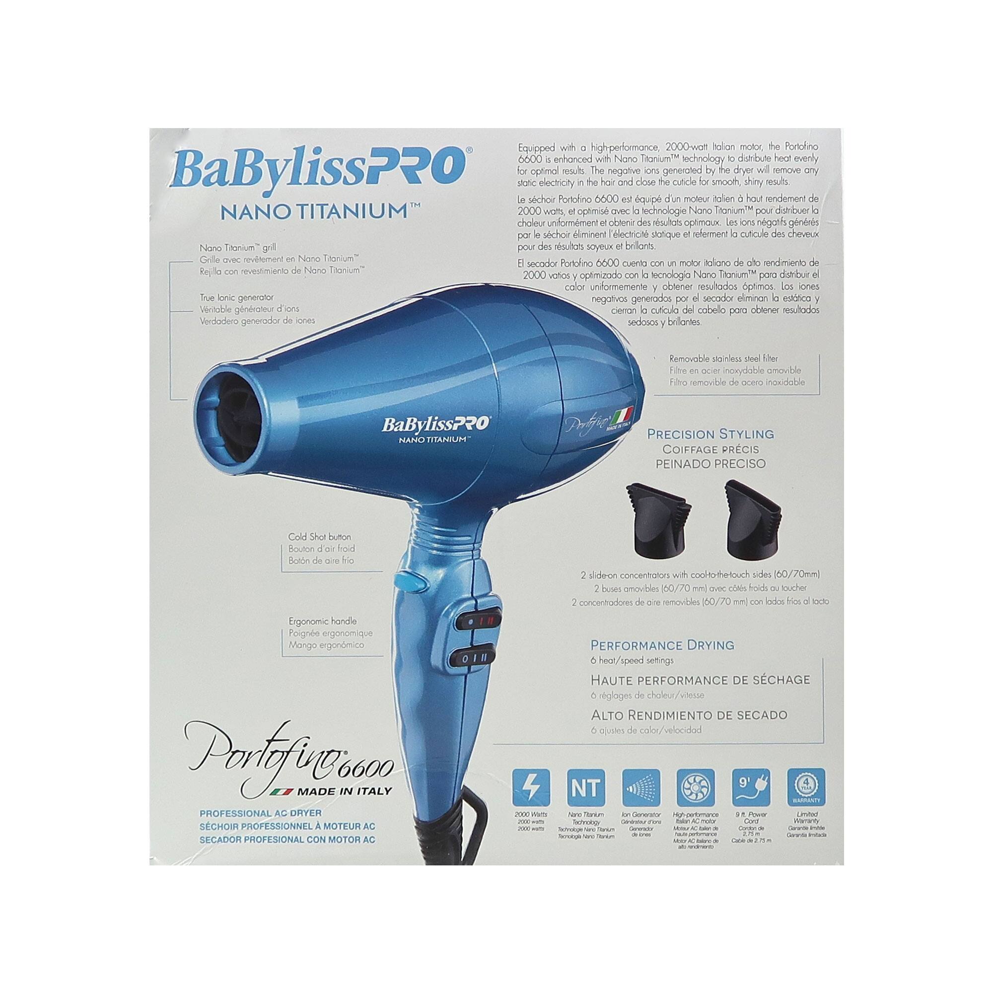 **BaBylissPRO NANO TITANIUM™**

**Portofino 6600**

**Equipped with a high-performance 2000-watt ionic motor, the Portofino 6600 is enhanced with Nano Titanium™ technology to distribute heat evenly and reduce static electricity in the hair and close the cuticle for smooth, shiny results.**

**Le séchoir Portofino 6600 est équipé d'un moteur à 2000 watts et d'une technologie Nano Titanium™ pour répartir la chaleur uniformément et réduire l'électricité statique dans les cheveux et refermer la cuticule pour des résultats lisses et brillants.**

**El secador Portofino 6600 cuenta con un motor de 2000 vatios y una tecnología Nano Titanium™ para distribuir el calor uniformemente y eliminar la electricidad estática en el cabello y cerrar la cutícula para obtener resultados suaves y brillantes.**

**Nano Titanium™ grill**
- Grille avec revêtement en Nano Titanium™
- Rejilla con revestimiento de Nano Titanium™
- Grille avec