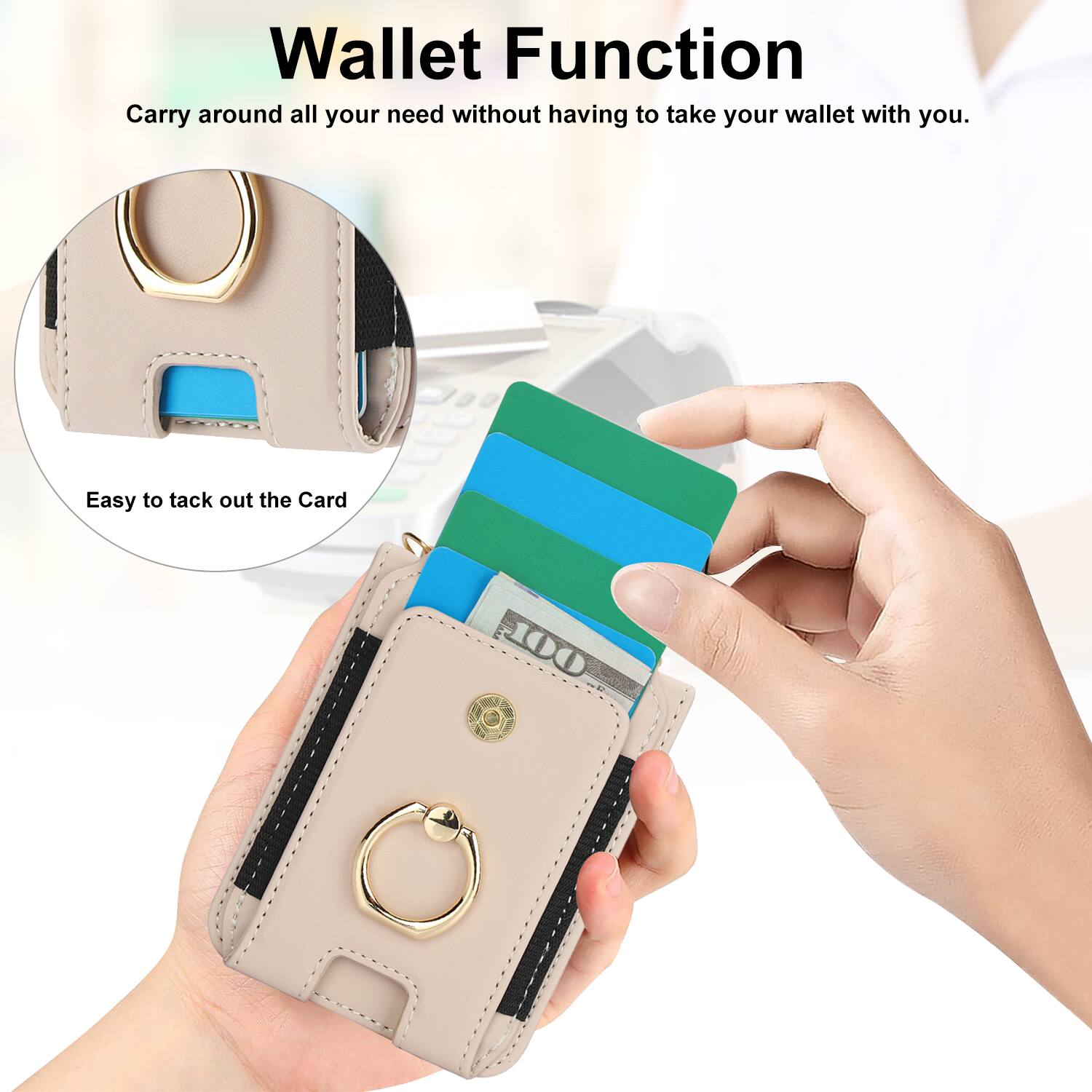 Wallet Function  
Carry around all your need without having to take your wallet with you.  
Easy to tack out the Card