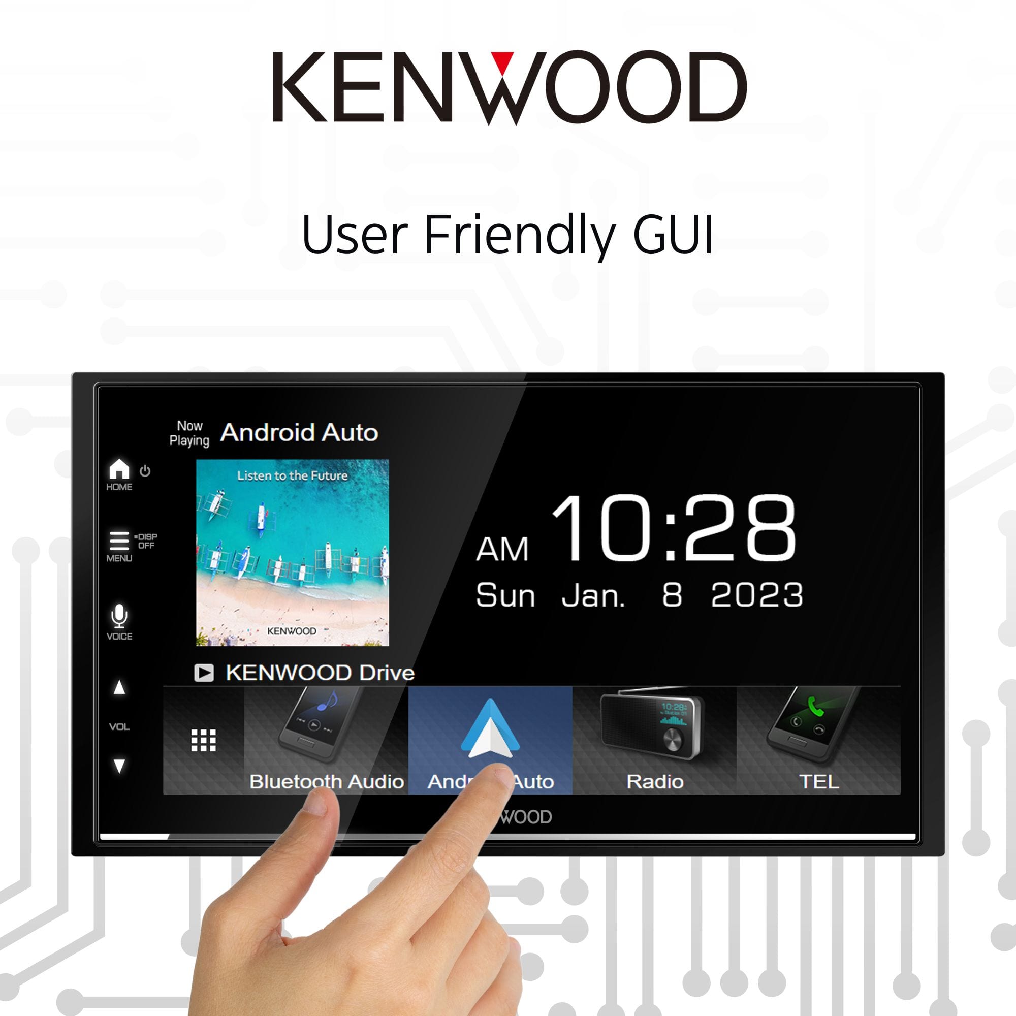KENWOOD User Friendly GUI Now Playing Android Auto HOME Menu Listen to the Future AM 10:28 Sun Jan. 8 2023 VOCE KENWOOD KENWOOD Drive 1500 VOL Bluetooth Audio And Auto Radio TEL WOOD