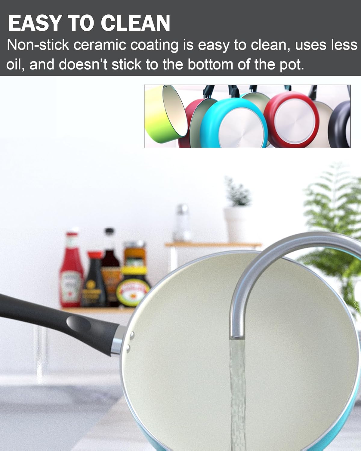 EASY TO CLEAN

Non-stick ceramic coating is easy to clean, uses less oil, and doesn't stick to the bottom of the pot.