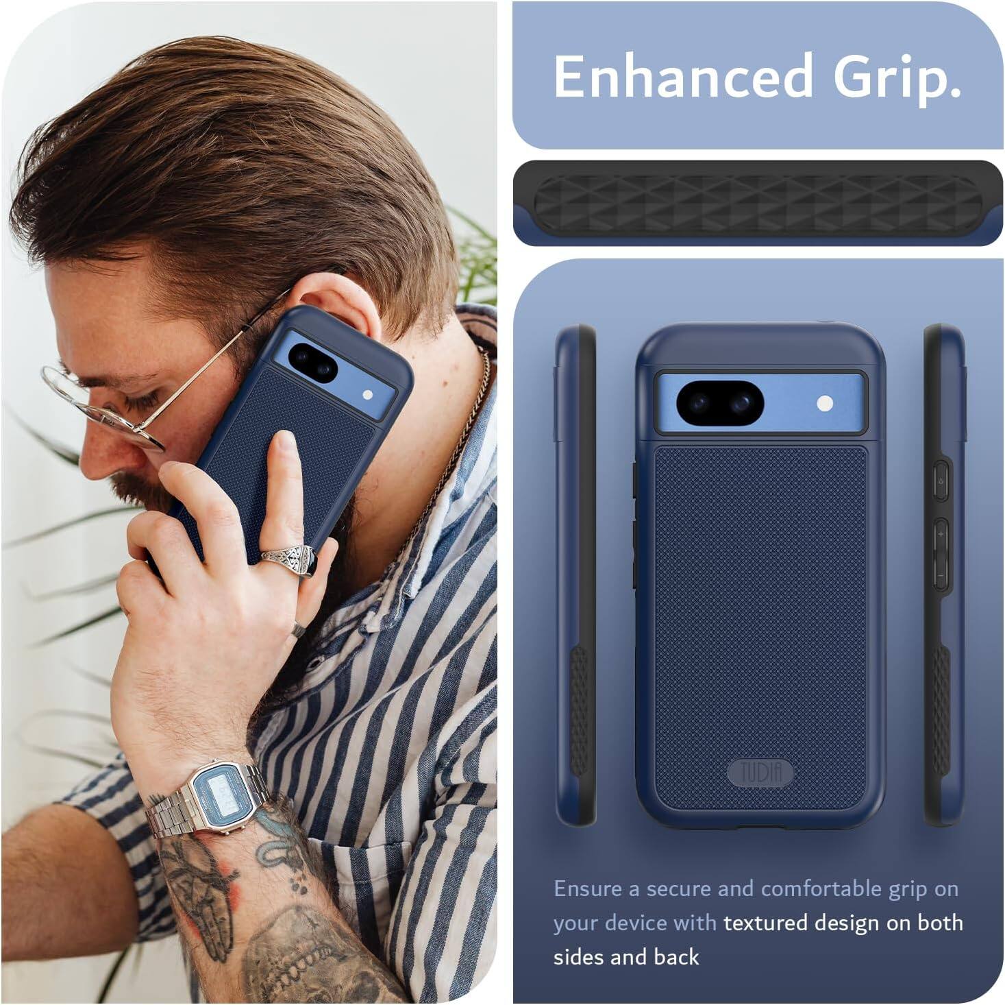 Enhanced Grip.

Ensure a secure and comfortable grip on your device with textured design on both sides and back.