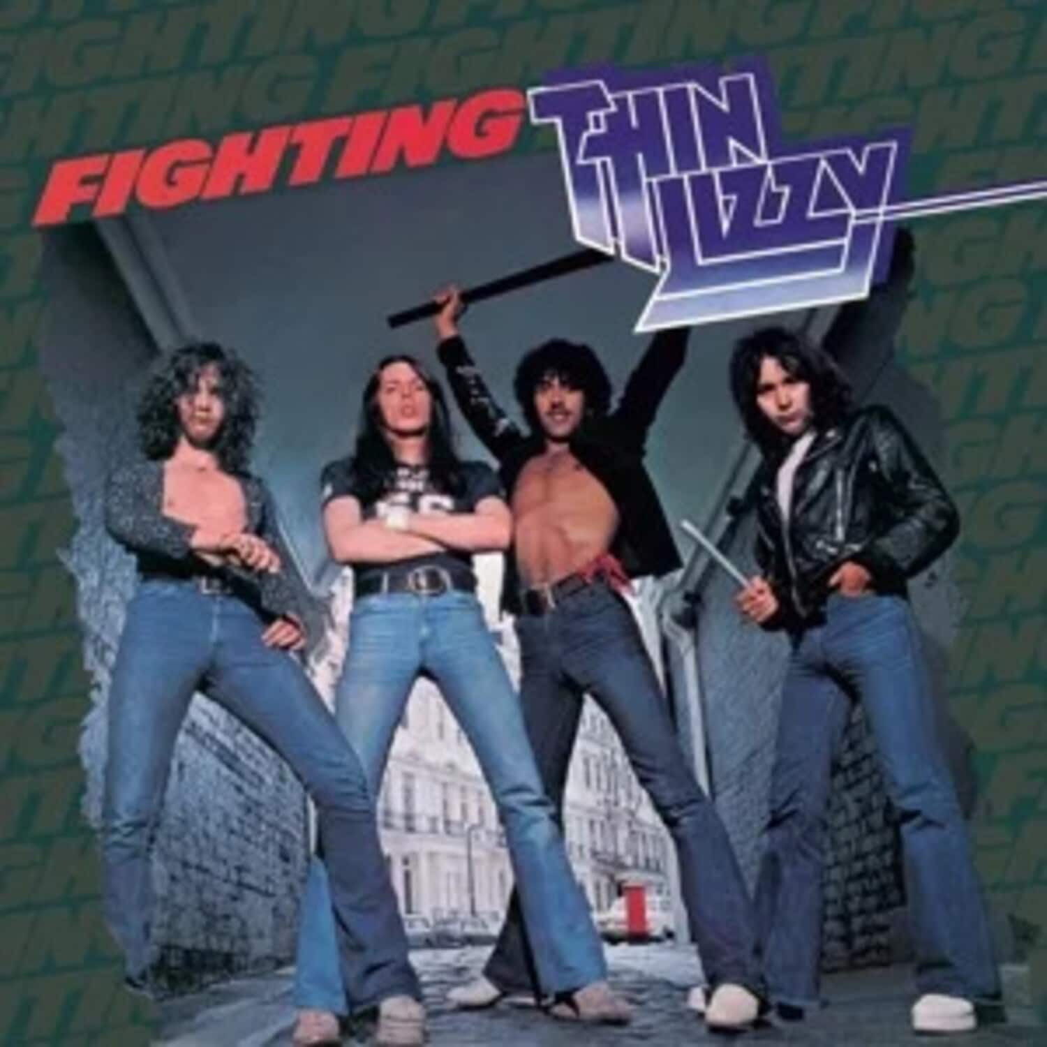 FIGHTING  
THIN LIZZY
