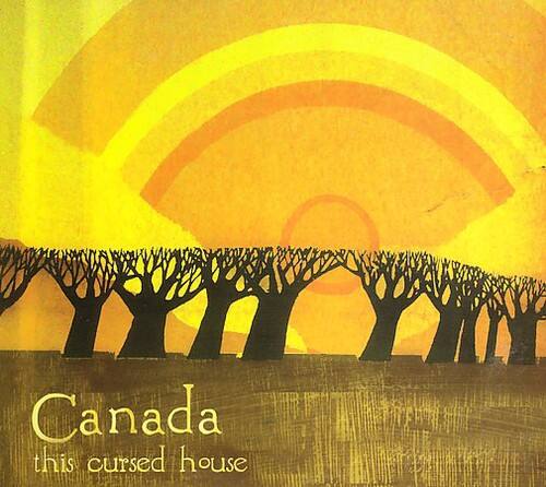 Canada - This Cursed House   - COMPACT DISCS [CD]