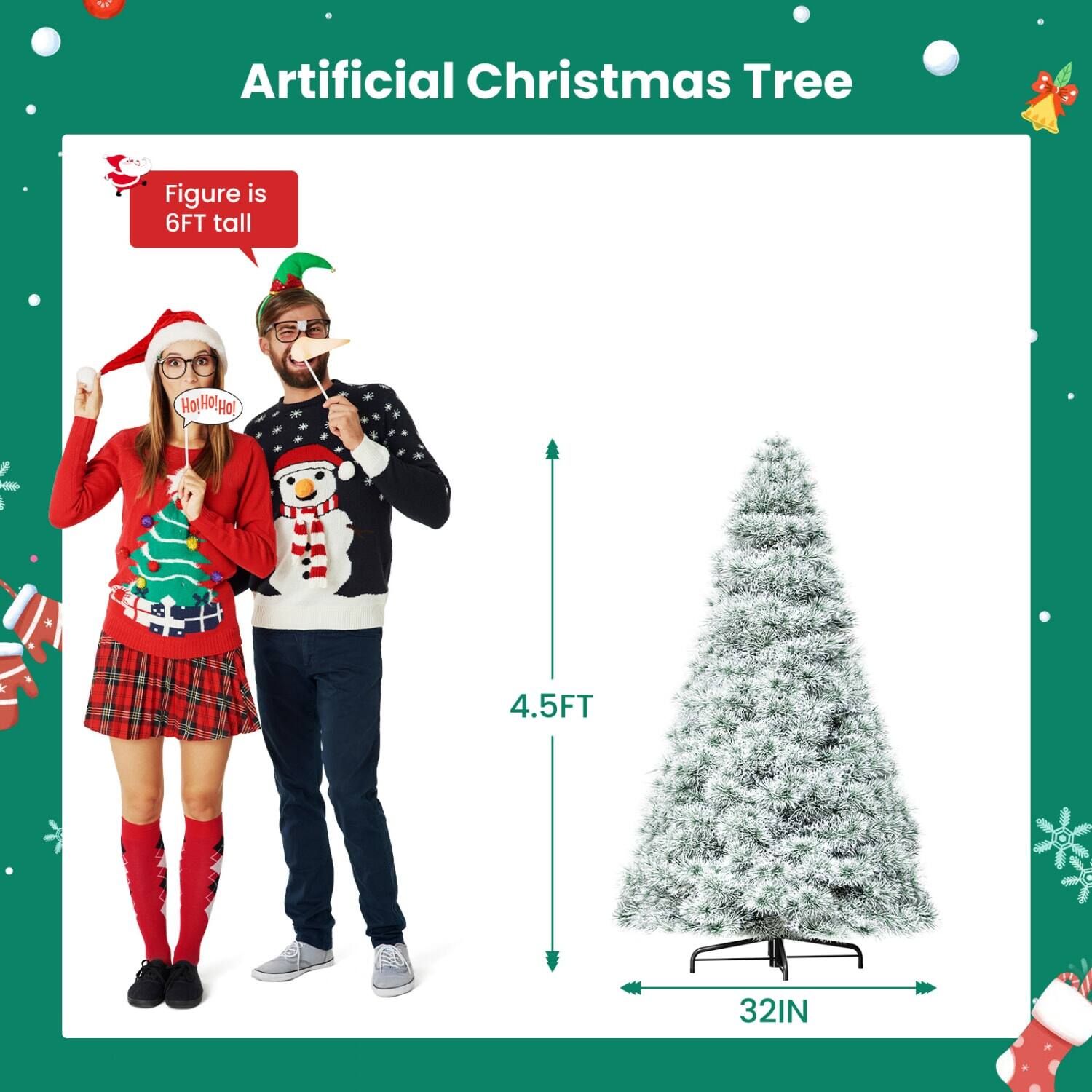 Artificial Christmas Tree

Figure is 6FT tall

4.5FT

32IN