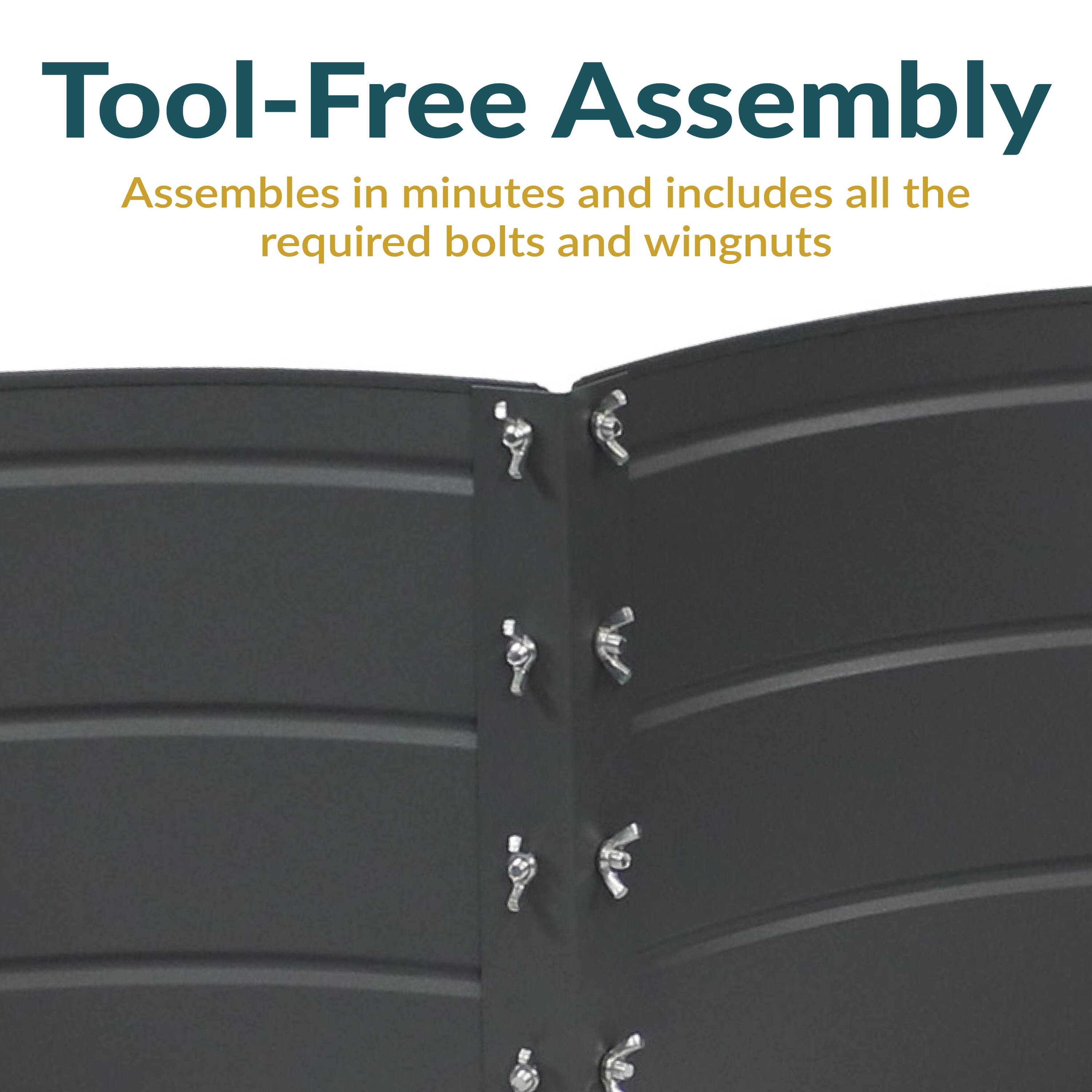 Tool-Free Assembly  
Assembles in minutes and includes all the required bolts and wingnuts