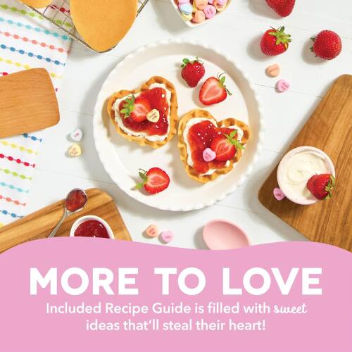 MORE TO LOVE  
Included Recipe Guide is filled with sweet ideas that'll steal their heart!
