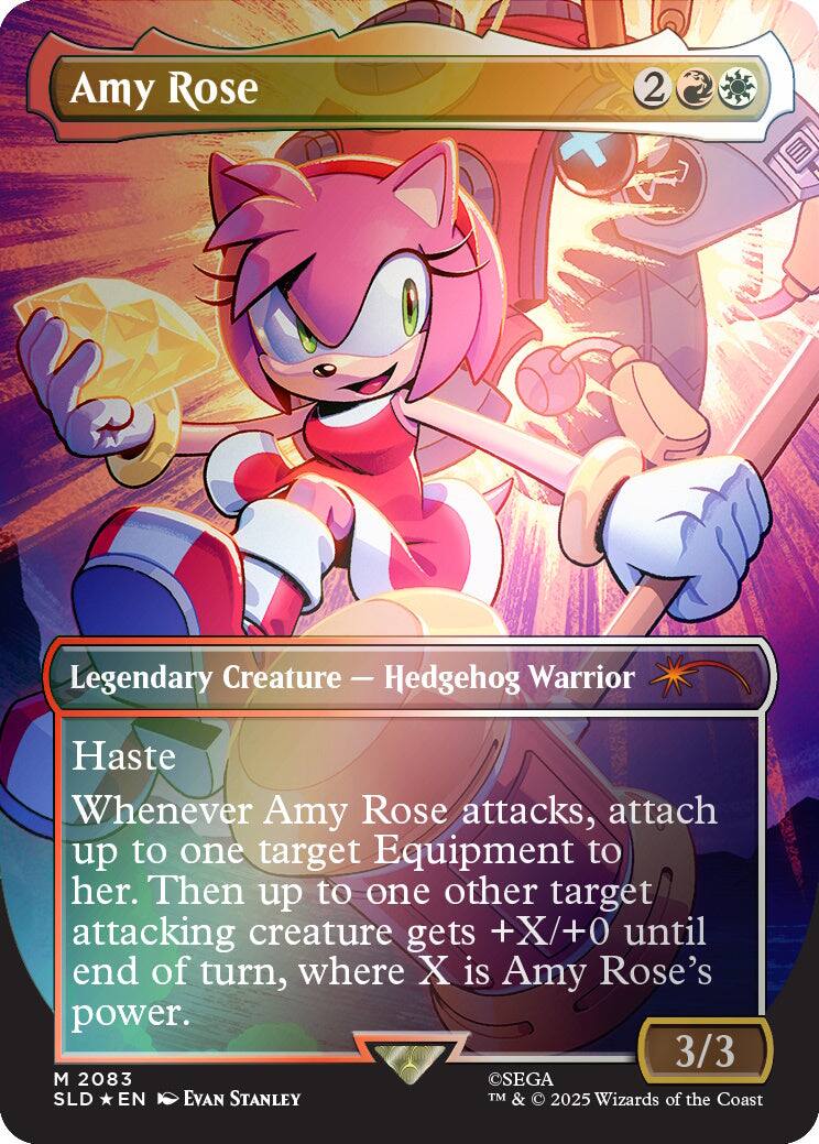 Amy Rose  
2  
Legendary Creature - Hedgehog Warrior  
Haste  
Whenever Amy Rose attacks, attach up to one target Equipment to her. Then up to one other target attacking creature gets +X/+0 until end of turn, where X is Amy Rose's power.  
3/3  
M 2083  
SEGA  
SLD * EN  
EVAN STANLEY  
TM & © 2025 Wizards of the Coast