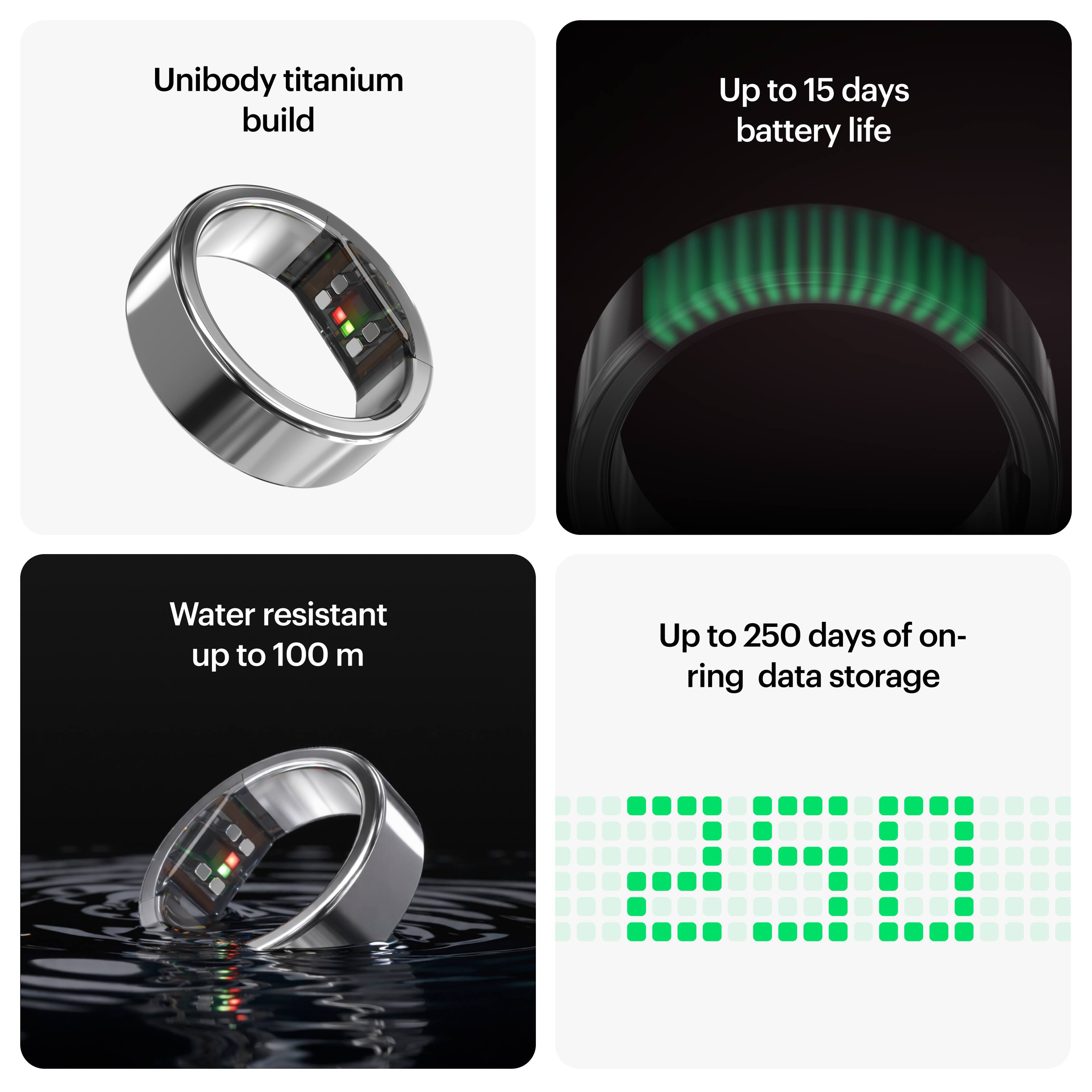 - Unibody titanium build
- Up to 15 days battery life
- Water resistant up to 100 m
- Up to 250 days of on-ring data storage