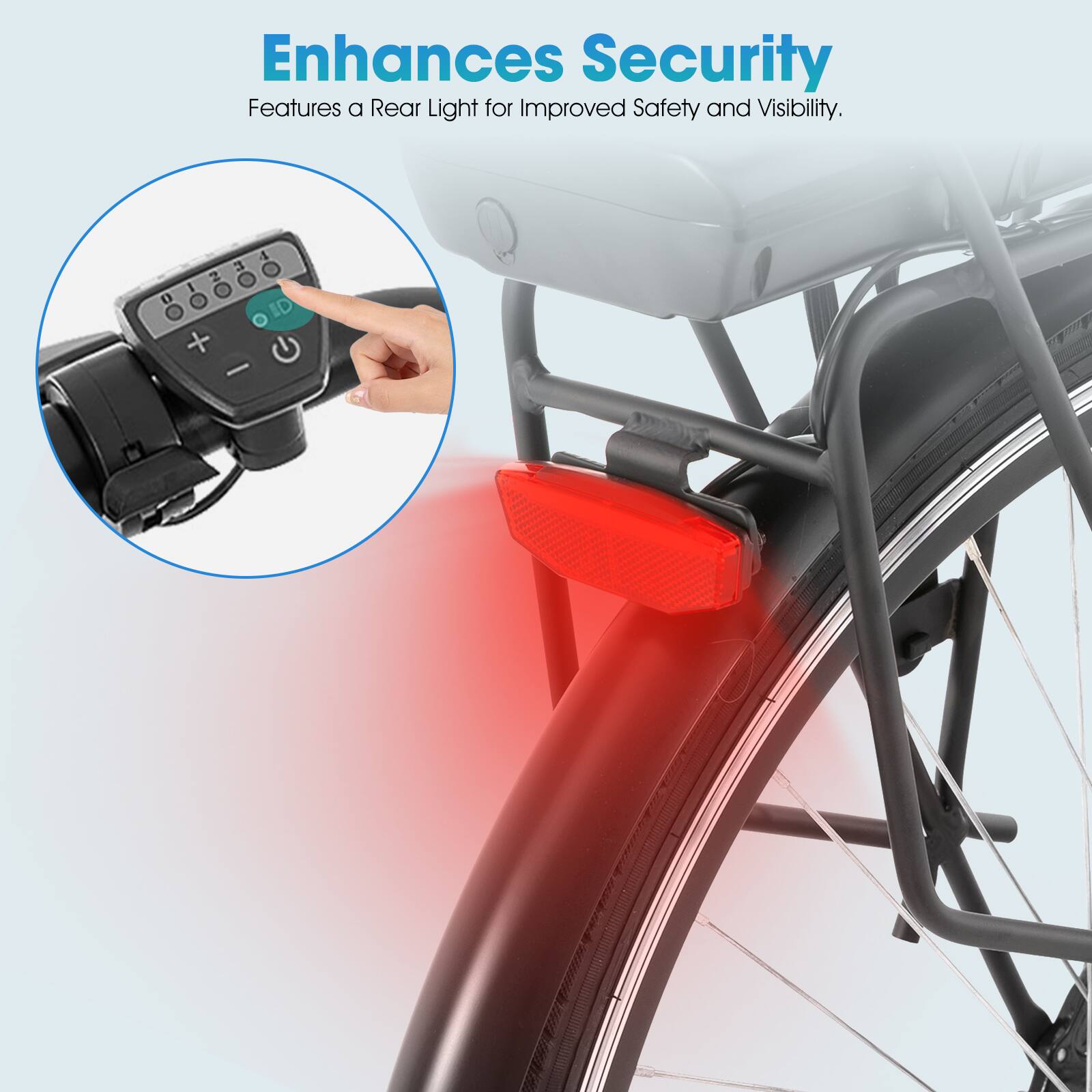Enhances Security  
Features a Rear Light for Improved Safety and Visibility.