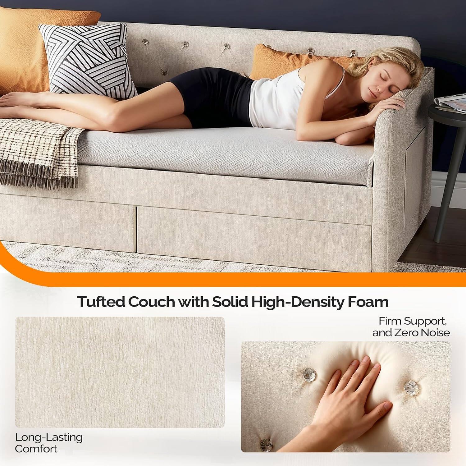 Tufted Couch with Solid High-Density Foam  
Firm Support, and Zero Noise  
Long-Lasting Comfort