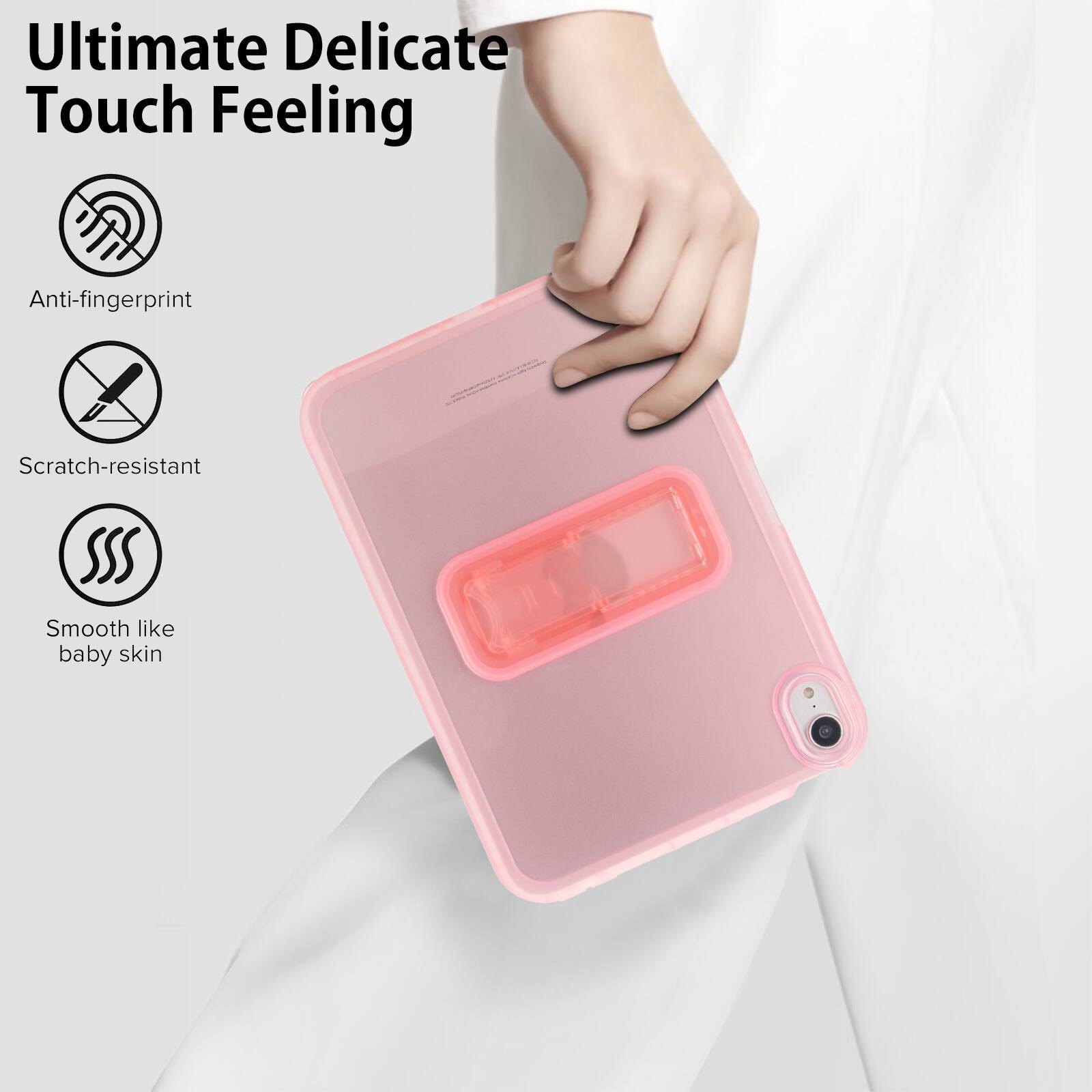 Ultimate Delicate Touch Feeling

- Anti-fingerprint
- Scratch-resistant
- Smooth like baby skin