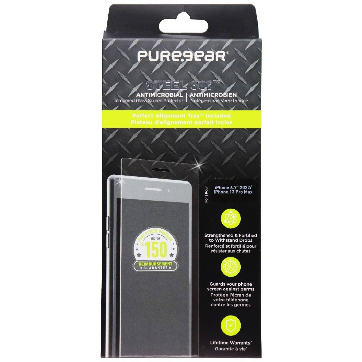 PUREseaR STEEL 360T ANTIMICROBIAL ANTIMICROBIEN  
Tempered Glass Screen Protector  
Protege-cran Verre trempe  
Perfect Alignment Tray Included  
Plateau d'alignement parfait inclus  

For iPhone 6.7 2022/ iPhone 13 Pro Max  

PLEDGE PURE up to PROGRAM 150 REIMBURSEMENT GUARANTEE  
Strengthened & Fortified to Withstand Drops  
Renforc et fortifi pour résister aux chutes  

Guards your phone screen against germs  
Protège l'écran de votre téléphone contre les germes  

Lifetime Warranty  
Garantie à vie