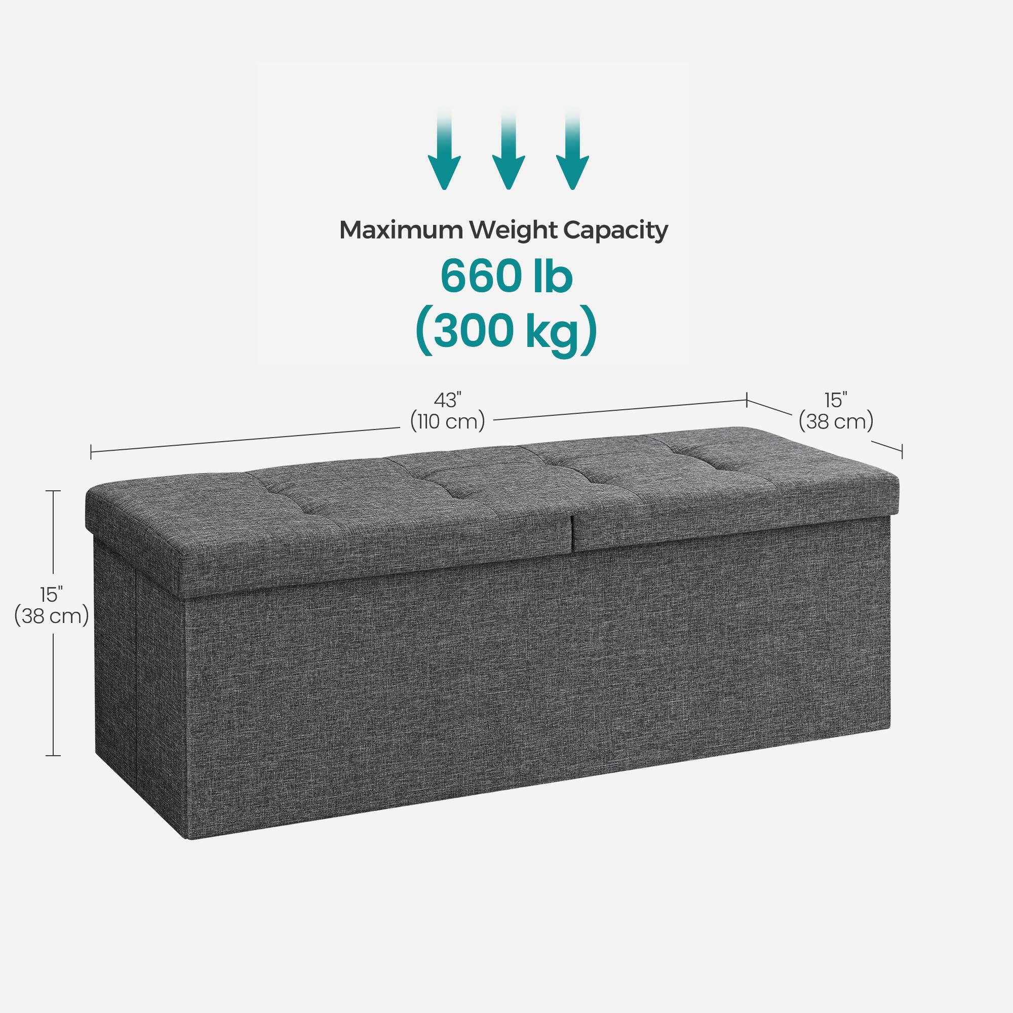 Maximum Weight Capacity: 660 lb (300 kg)

Dimensions:
- Length: 43" (110 cm)
- Width: 15" (38 cm)
- Height: 15" (38 cm)