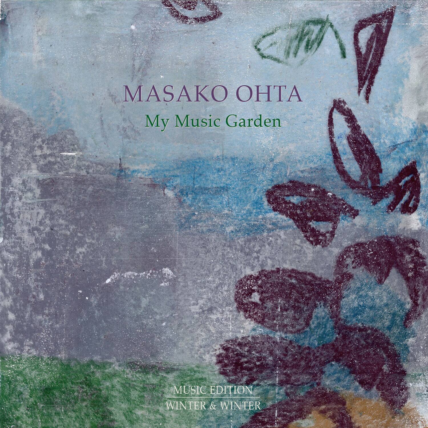 MASAKO OHTA  
My Music Garden  

MUSIC EDITION  
WINTER & WINTER