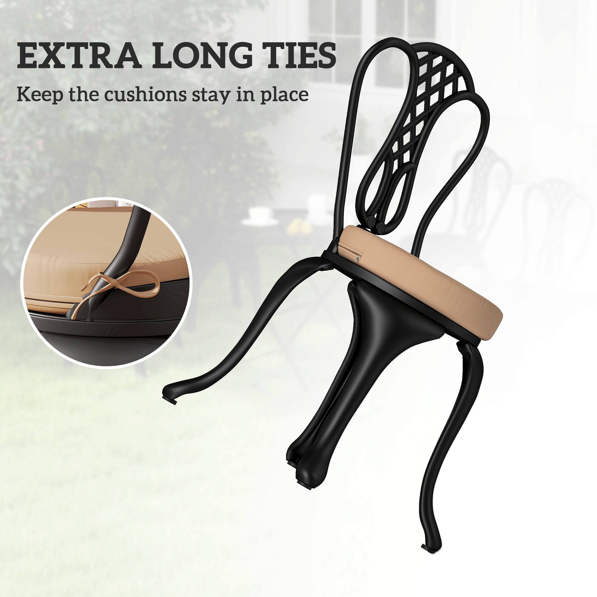 EXTRA LONG TIES
Keep the cushions stay in place