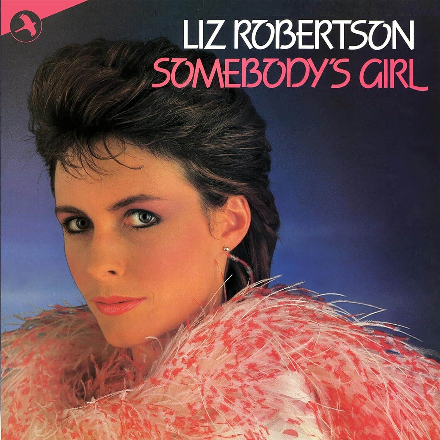 Liz Robertson - Somebody's Girl  - COMPACT DISCS