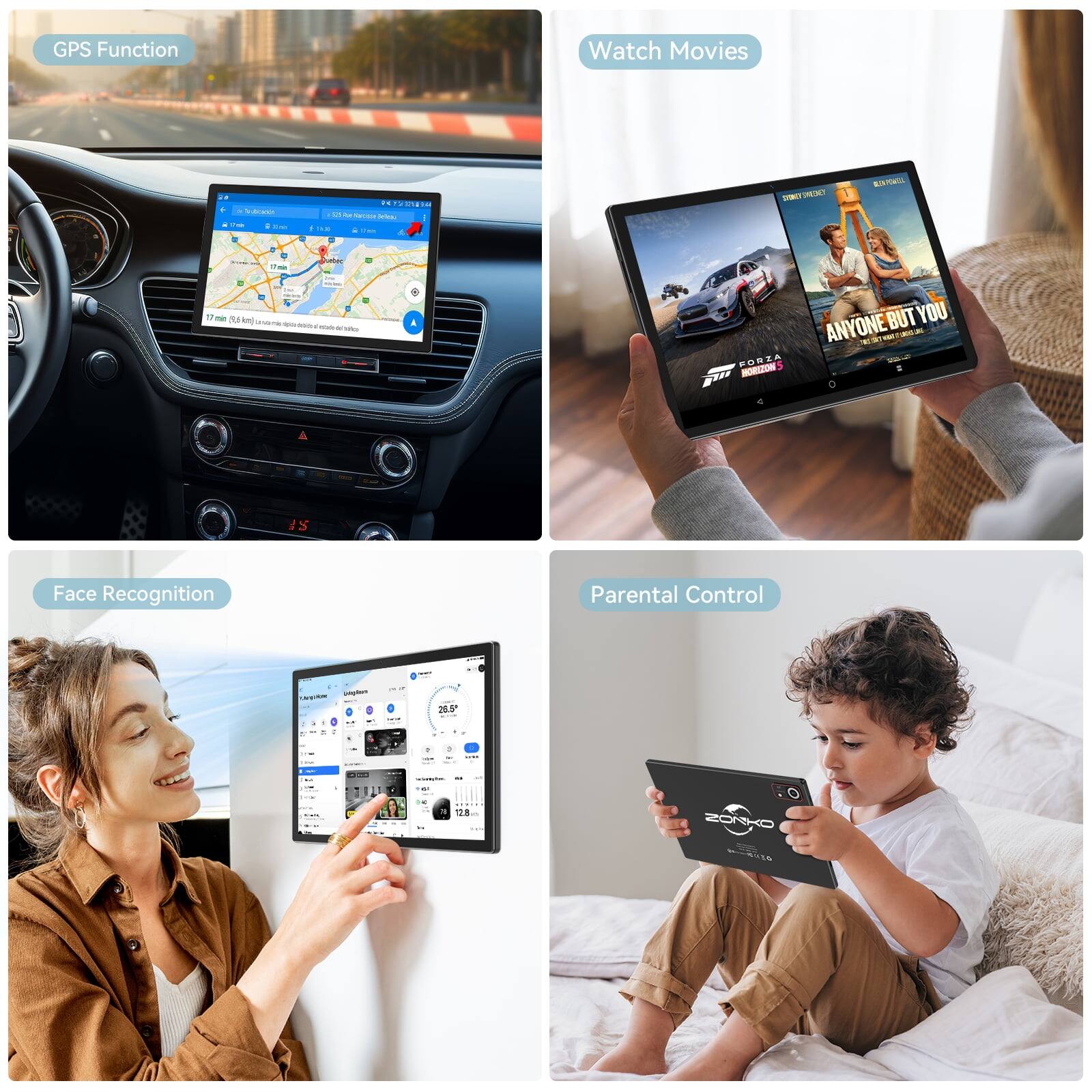 GPS Function  
Watch Movies  
Face Recognition  
Parental Control