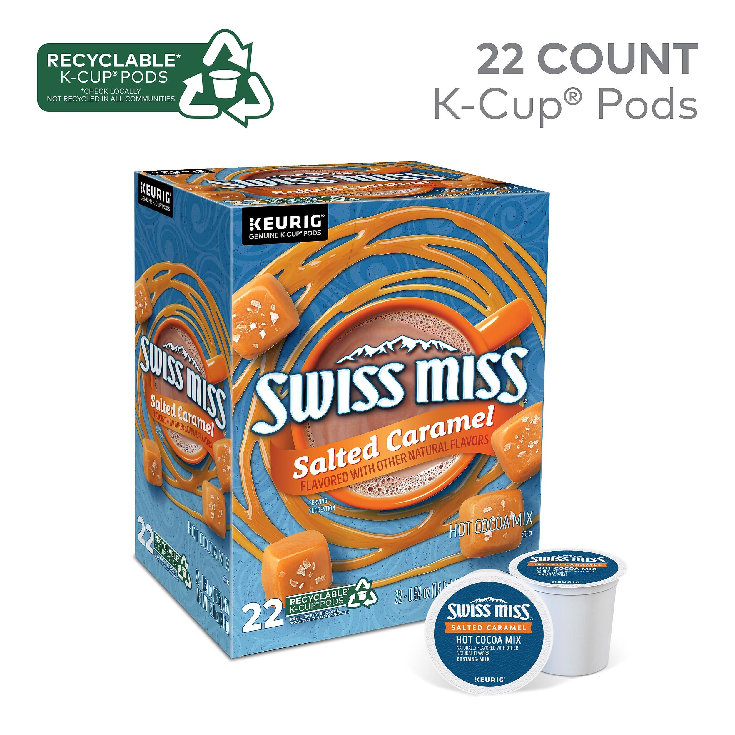 RECYCLABLE K-CUP PODS CHECK LOCALLY NOT RECYCLED IN ALL COMMUNITIES 22 COUNT K-Cup Pods KEURIG GENUINE K-CUP PODS SWISS MISS Salted Caramel HOT COCOA MIX FLAVORED WITH OTHER NATURAL FLAVORS 22 FT HOT COCOA MIX 12- 1.54 DZ K-CUP PODS 22 .HE. MD GDR SWISS MISS SALTED CARAMEL