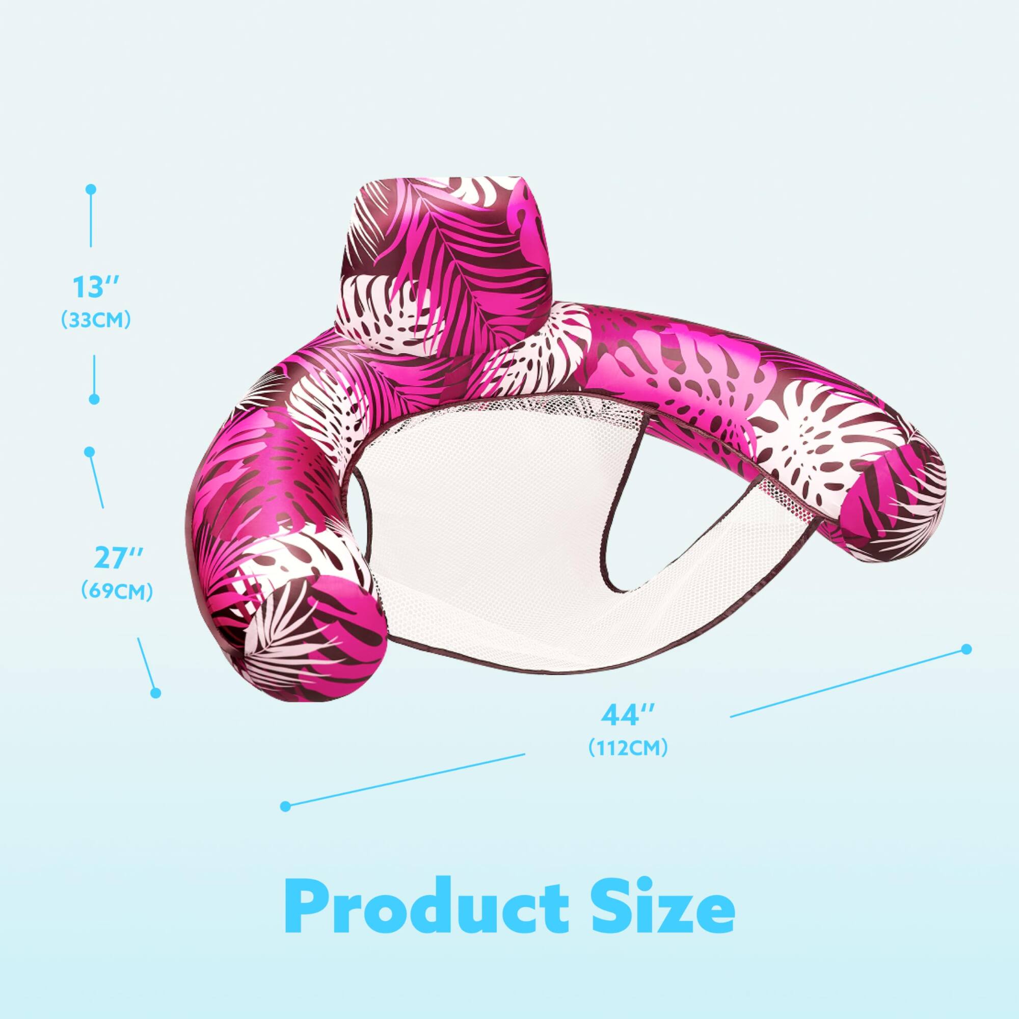 13" (33CM)  
27" (69CM)  
44" (112CM)  
Product Size