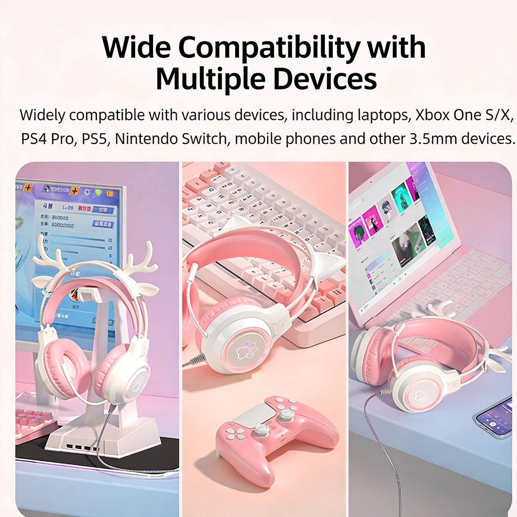 Wide Compatibility with Multiple Devices

Widely compatible with various devices, including laptops, Xbox One S/X, PS4 Pro, PS5, Nintendo Switch, mobile phones and other 3.5mm devices.