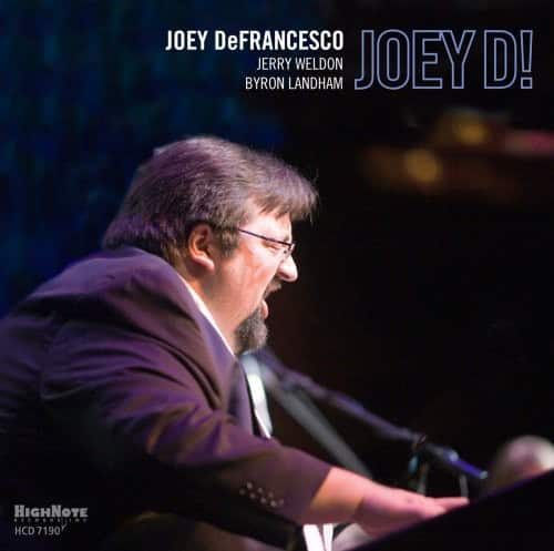 Joey DeFrancesco - Joey D!  - COMPACT DISCS