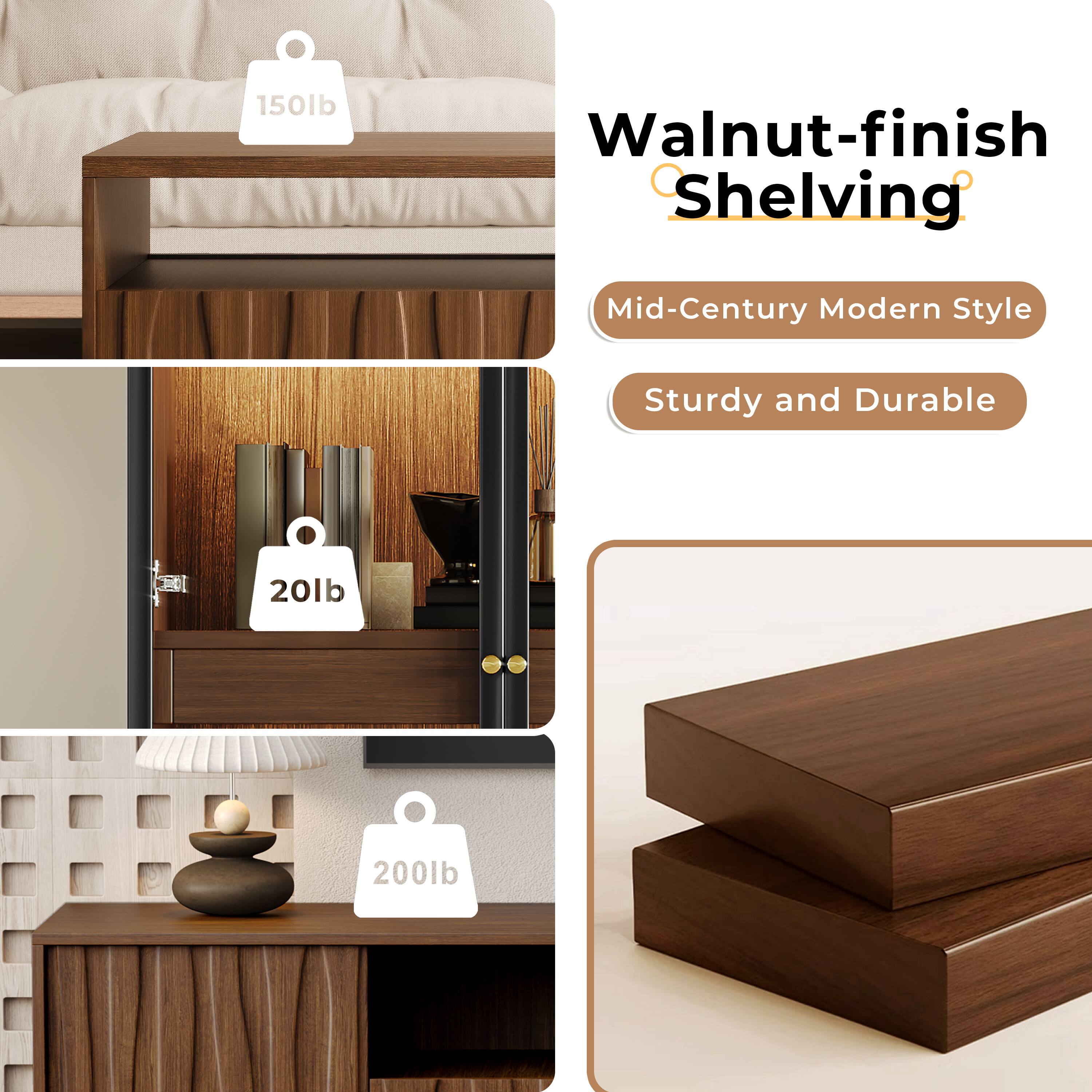 Walnut-finish Shelving  
Mid-Century Modern Style  
Sturdy and Durable  

150lb  
20lb  
200lb