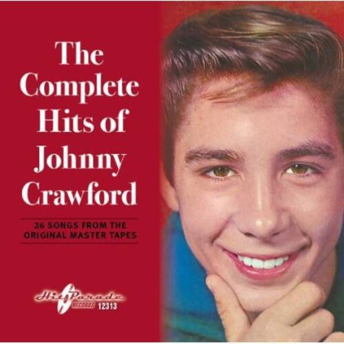 The Complete Hits of Johnny Crawford  
26 SONGS FROM THE ORIGINAL MASTER TAPES  
Hi-Fidelity RECORDS 12313