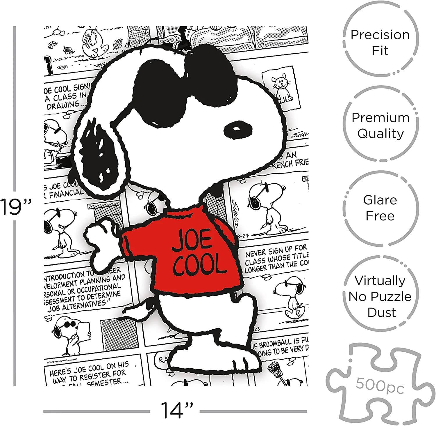 Sure, here is the corrected and grouped text from the image:

---

**Precision Fit**  
**Premium Quality**  
**Glare Free**  
**Virtually No Puzzle Dust**  
**500pc**

---

**Joe Cool**

---

**OE COOL SIGN UP FOR A CLASS IN DRAWING...**

**JOE COOL FINANCIAL**

**INTRODUCTION TO PLANNING AND DEVELOPMENT OR OCCUPATIONAL ASSESSMENT TO DETERMINE JOB ALTERNATIVES**

**NEVER SIGN UP FOR A CLASS WHOSE TITLE IS LONGER THAN THE COIN**

**IF BROOMBALL IS FILLING TO BE VERY D**

**HERE'S JOE COOL ON HIS WAY TO REGISTER FOR ALL SEMESTER...**

**14"**

**19"**

**AN FRENCH FRIE**

**8-24**

---

**RA**

---

**23**

---

**500pc**