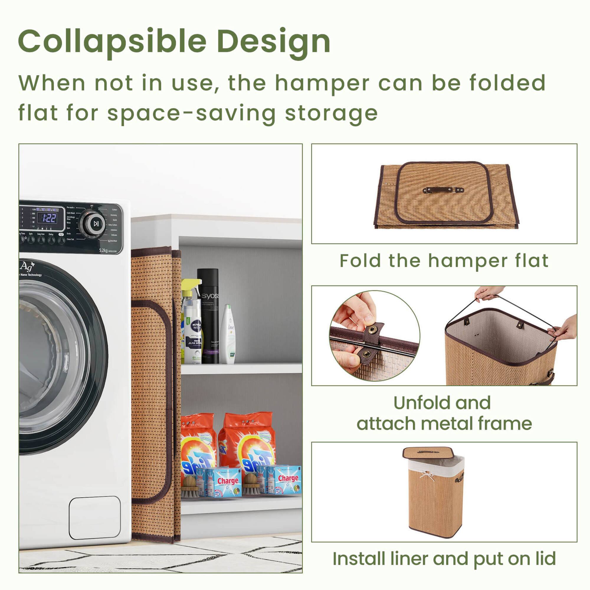 Collapsible Design  
When not in use, the hamper can be folded flat for space-saving storage

- Fold the hamper flat
- Unfold and attach metal frame
- Install liner and put on lid