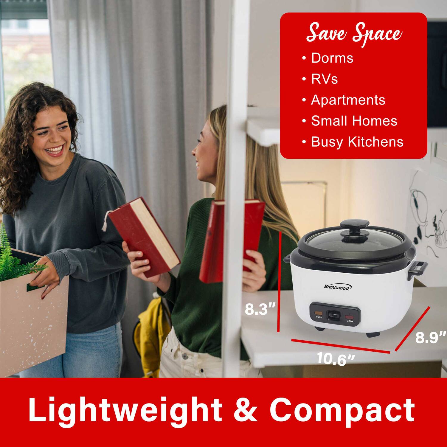 Save Space  
- Dorms  
- RVs  
- Apartments  
- Small Homes  
- Busy Kitchens  

Lightweight & Compact  
8.3" x 10.6" x 8.9"