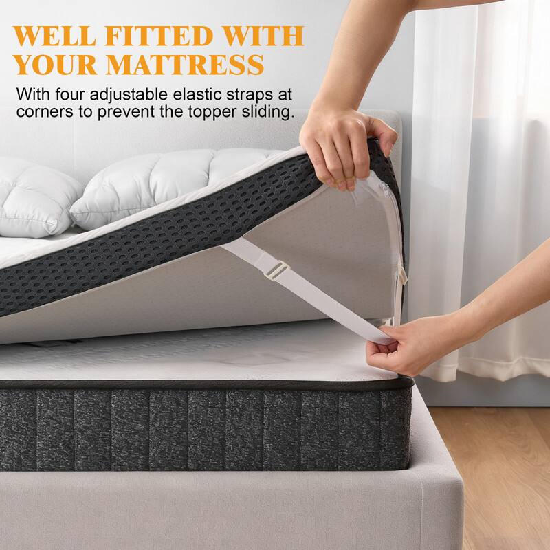 WELL FITTED WITH YOUR MATTRESS

With four adjustable elastic straps at corners to prevent the topper sliding.