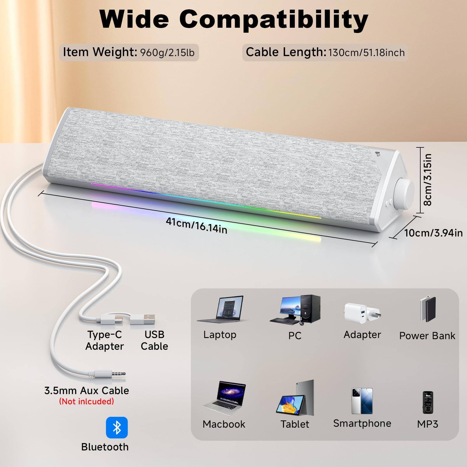 Wide Compatibility

Item Weight: 960g/2.15lb

Cable Length: 130cm/51.18inch

41cm/16.14in

8cm/3.15in

10cm/3.94in

Type-C USB Adapter Cable

Laptop PC Adapter Power Bank

3.5mm Aux Cable (Not included)

Bluetooth

Macbook Tablet Smartphone MP3