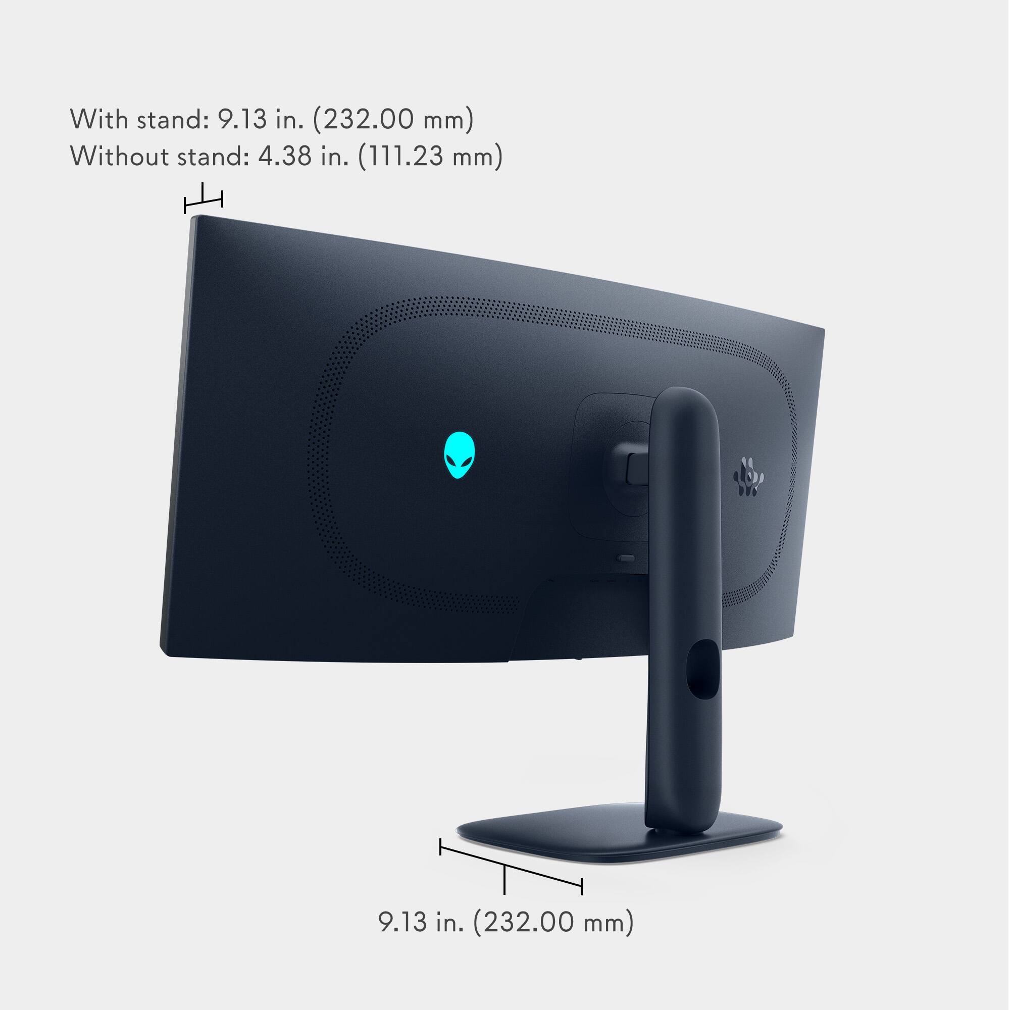 With stand: 9.13 in. (232.00 mm)  
Without stand: 4.38 in. (111.23 mm)  
9.13 in. (232.00 mm)